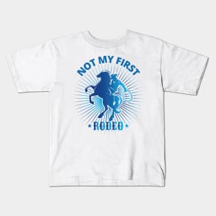 Not My First Rodeo, Not My First Time Kids T-Shirt